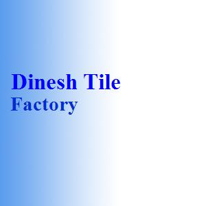 Dinesh Tile Factory