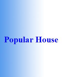 Popular House