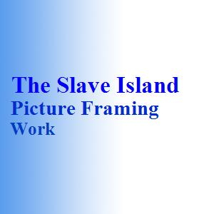 The Slave Island Picture Framing Work