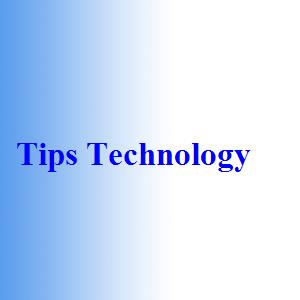 Tips Technology